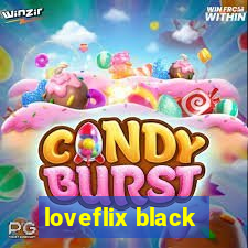 loveflix black